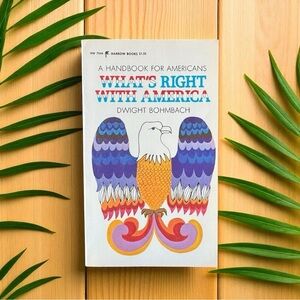 Vintage 1973 What’s Right With America: A Handbook for Americans
